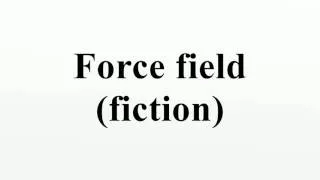 Force field (fiction)