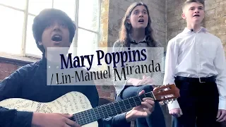 MARY POPPINS / LIN-MANUEL MIRANDA Mashup - LIVE - by Spirit YPC