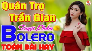 ✔️ QUÁN TRỌ TRẦN GIAN ➤ MAI TIẾM ĐẠT ➤ Giọng Ca Bolero Hay Nhất 2023 NGỌT LỊM TIM Say Đắm Bao Thế Hệ