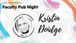Faculty Pub Night: Kristin Doidge