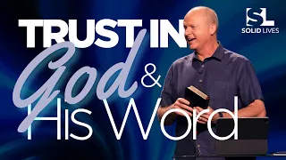 Trust in God and His Word (Jerry Dirmann)