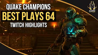 QUAKE CHAMPIONS BEST PLAYS 64 (TWITCH HIGHLIGHTS)