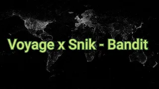 Voyage x Snik - Bandit (Official music) (Prod. By DieRich) 2022