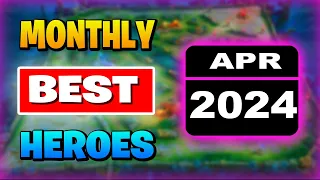 BEST HERO In Mobile Legends (APRIL 2024)