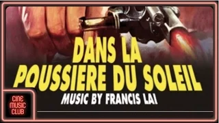 Francis Lai - Dans la poussière du soleil  (de "Dans la poussière du soleil")