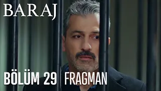 Baraj 29. Bölüm Fragmanı