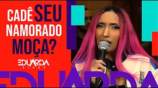 Cadê Seu Namorado Moça? -  Eduarda Alves - COVER