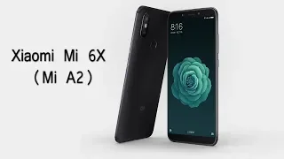 Xiaomi Mi 6X - чем он лучше Mi A2 !