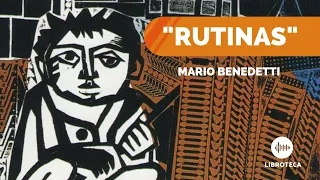 "Rutinas" | cuento corto de Mario Benedetti | AUDIOCUENTO 🎙️🎧 | Cuentos cortos 📚 |