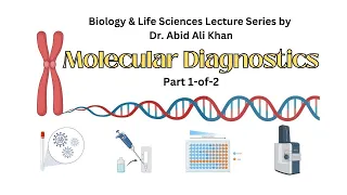 Lecture - Molecular Diagnostics (Part-1-of-2)