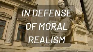 In Defense of Moral Realism w/ Gil Sanders