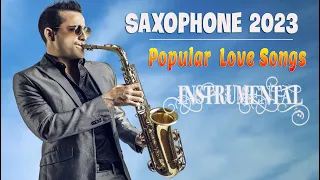 Saxophone 2023 | Best Saxophone Popular Songs - Top 200 Romantic Love Songs 2023