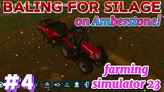 Baling For Silage on Amberstone II #4 ! - Farming Simulator 23