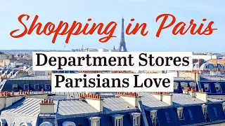 SHOPPING in PARIS, Department Stores Parisians LOVE