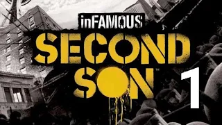 inFAMOUS™ Second Son прохождение игры часть 1 PS4