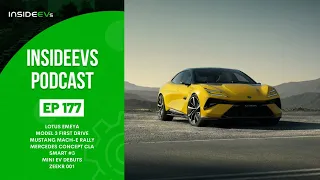 InsideEVs Podcast #177: Lotus Emeya, Model 3 First Drive, Concept CLA, Smart #3, Mini EV Debuts