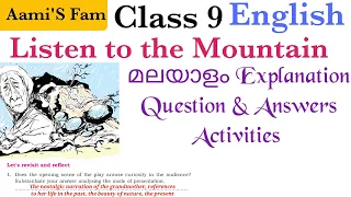 Class 9-English-Listen to the Mountain- മലയാളം Explanation - Activities -Question & Answers