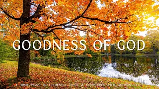 Goodness Of God : Piano Instrumental Music With Scriptures & Autumn Scene 🍁CHRISTIAN piano