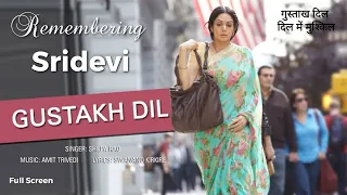 Gustakh Dil #Sridevi #EnglishVinglish #MegaMovieUpdates