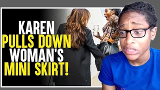 Angry Karen PULLS DOWN Woman's SKIRT!| Sameer Bhavnani Reaction