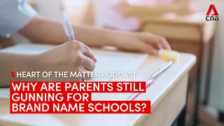 Why are parents still gunning for brand name primary schools? | Heart of the Matter podcast