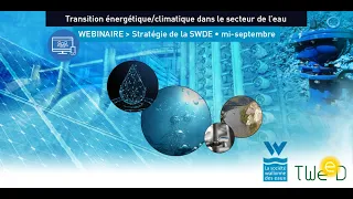 Transition énergétique & environnementale dans le secteur de l'eau, stratégie de la SWDE- 15.09.2020