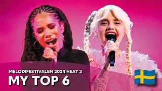 Melodifestivalen 2024 Heat 3 - My Top 6