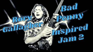 Bad Penny, Rory Gallagher, inspired jam.