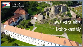 Léva vára és a Dobó-kastély