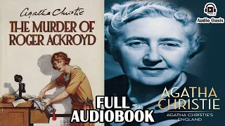 The murder of Roger Ackroyd by Agatha Christie | Full Audiobook