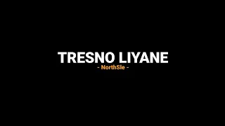 Tresno liyane - NorthSle (Lirik lagu)pengarepku kowe oleh penggantiku