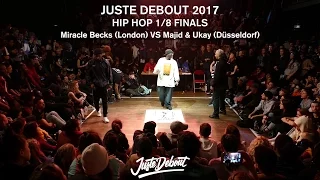 Hip-Hop Best 16 - Juste Debout 2017 - Majid & Ukay VS Miracle Becks