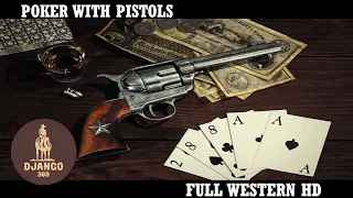 Poker with Pistols | Western | HD | Full Movie in English