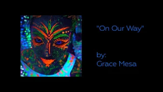 "On Our Way" by Grace Mesa