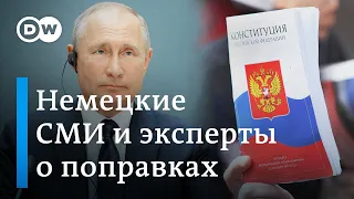 "Как Путин решил проблему 2024", или Почему немецкие СМИ и эксперты критикуют голосование по правкам