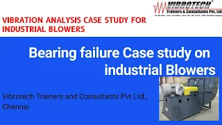 Vibration Study On Industrial Blower.