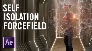TUTORIAL | How to make a Self-Isolation Forcefield effect