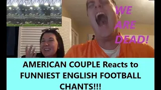 Americans React to FUNNIEST ENGLISH FOOTBALL CHANTS Couples Reaction