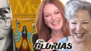 BETTE MIDLER, JULIANNE MOORE on Gloria Steinem, passing lessons on to THEIR daughters & THE GLORIAS