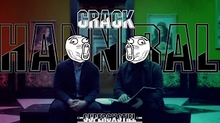 Hannibal Crack... Ish (BEST COMPILATION) *hannigram*