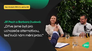 #2 Jiří Pech a Barbora Dudová: Dříve jsme byli pro uchazeče alternativou, teď kvůli nám mění práci