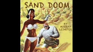 Sand Doom by Murray Leinster ~ Full Audiobook