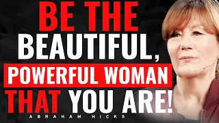 Let Yourself Be The Beautiful & Worthy Woman That You Are! ✨ Abraham Hicks 2023