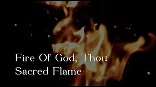 263 SDA Hymn - Fire of God, Thou Sacred Flame (Singing w/ Lyrics)