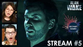 #5 Alan Wake Remastered FINALE! w/ Bryan & Amelia of Dechart Games