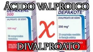 Acido Valproico X Divalproato de sódio