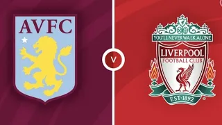 Aston villa vs Liverpool Premier League Match Prediction