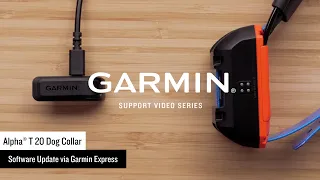 Garmin Support | Alpha® T 20 Dog Collar | Updating via Garmin Express