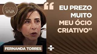 Qual é o grande medo de Fernanda Torres? Atriz revela como mantém interesse na vida