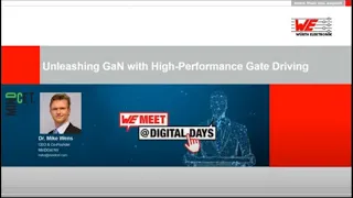 WE meet @ Digital Days 2021: Unleashing GaN with High-Performance Gate Driving